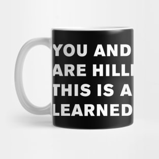 Step Brothers Quote Mug